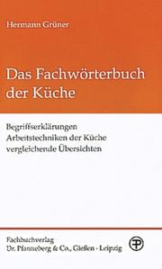 Front cover of Das Fachwörterbuch der Küche by Hermann Grüner