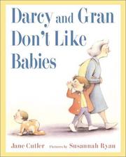 Front cover of Darcy and Gran don't like babies by Jane Cutler