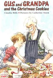Front cover of Gus and Grandpa and the Christmas Cookies (Gus and Grandpa) by Claudia Mills