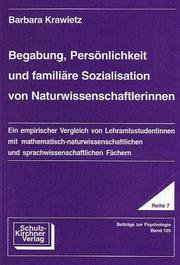 Front cover of Begabung, Persönlichkeit und familiäre Sozialisation von Naturwissenschaftlerinnen by Barbara Krawietz