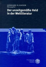 Front cover of Der unzeitgemässe Held in der Weltliteratur by Gerhard R. Kaiser