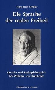 Front cover of Die Sprache der realen Freiheit by Hans-Ernst Schiller