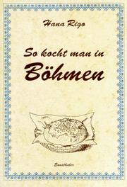 Front cover of So kocht man in Böhmen by Hana Rigo