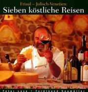 Cover of Sieben köstliche Reisen by Peter Lexe