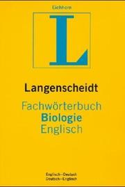 Cover of Langenscheidts Fachwörterbuch, Fachwörterbuch Biologie, Deutsch-Englisch by Manfred Eichhorn