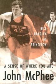 Front cover of A sense of where you are by John McPhee