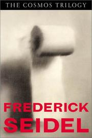 Cover of The cosmos trilogy by Frederick Seidel