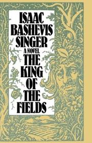 Front cover of The King of the Fields by Isaac Bashevis Singer