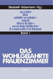 Cover of Das Wohlgelahrte Frauenzimmer by Elisabeth Gössmann