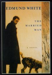 Front cover of The Married Man by Edmund White