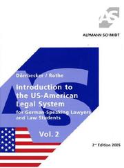 Front cover of Introduction to the US American legal system for German speaking lawyers and law students by Alexander Dörrbecker