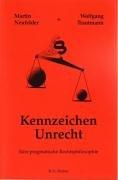 Front cover of Kennzeichen Unrecht by Martin Neufelder
