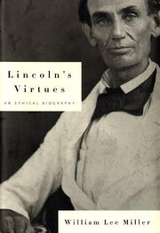 Front cover of Lincoln's Virtues by William Lee Miller
