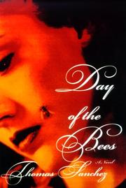 Front cover of Day Of The Bees by Thomas Sanchez