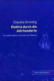 Front cover of Elektra durch die Jahrhunderte by Claudia Gründig