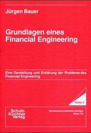 Front cover of Grundlagen eines Financial Engineering by Bauer, Jürgen Dr.
