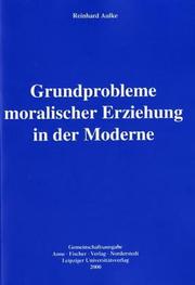Front cover of Grundprobleme moralischer Erziehung in der Moderne by Reinhard Aulke