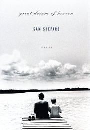 Front cover of Great dream of heaven by Sam Shepard