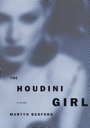 Front cover of The Houdini Girl by Martyn Bedford