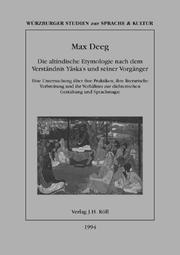 Cover of Die altindische Etymologie nach dem Verständnis Yāska's und seiner Vorgänger by Max Deeg