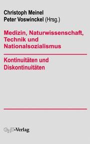Front cover of Medizin, Naturwissenschaft, Technik und Nationalsozialismus by Christoph Meinel