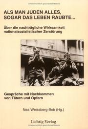 Cover of Als man Juden alles, sogar das Leben raubte-- by Nea Weissberg-Bob