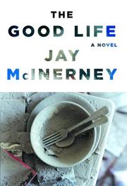 Cover of The good life by Jay McInerney