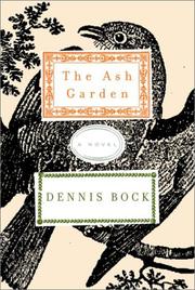 Cover of The Ash Garden by Dennis Bock