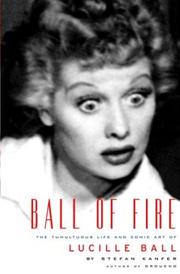 Front cover of Ball of Fire by Stefan Kanfer