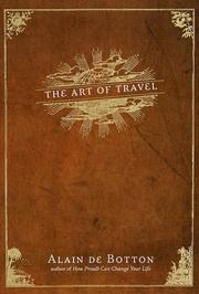 Cover of The art of travel by Alain De Botton