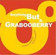 Cover of Anything But A Grabooberry by Anushka Ravishankar