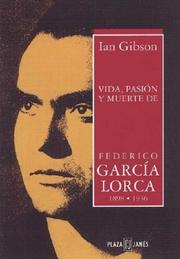 Cover of Vida, pasión y muerte de Federico Garcia Lorca 1898-1936 by Ian Gibson