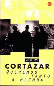 Front cover of Queremos tanto a Glenda by Julio Cortázar