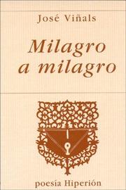 Front cover of Milagro a milagro by Viñals, José.
