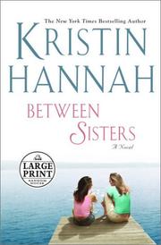 Cover of Between sisters by Kristin Hannah