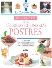 Front cover of Guia completa de las tecnicas culinarias: Postres by Cordon Bleu Cookery School.