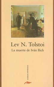 Cover of La muerte de Ivan Ilich / The Death of Ivan Ilyich (Clasicos Universales/ Universal Classics) by Tolstoy, Leo, graf, 1828-1910