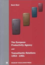 Front cover of The European Productivity Agency and transatlantic relations, 1953-1961 by Bent Boel