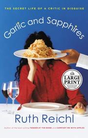 Cover of Garlic and Sapphires by Ruth Reichl