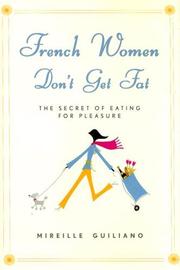 Front cover of French Women Don't Get Fat by Mireille Guiliano