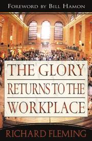 Cover of The Glory Returns to the Workplace by Richard Fleming