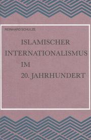 Front cover of Islamischer Internationalismus im 20. Jahrhundert by Schulze, Reinhard.