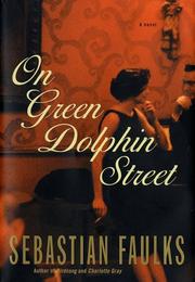 Cover of On Green Dolphin Street by Sebastian Faulks