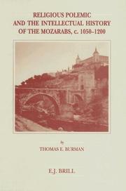 Front cover of Religious polemic and the intellectual history of the Mozarabs, c.1050-1200 by Thomas E. Burman