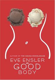 Cover of The good body by V (formerly Eve Ensler)