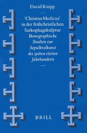 Front cover of Christus Medicus in der frühchristlichen Sarkophagskulptur by David Knipp