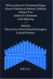 Front cover of When Judaism and Christianity began by Anthony J. Saldarini
