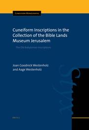 Cover of Cuneiform inscriptions in the collection of the Bible Lands Museum Jerusalem by Joan Goodnick Westenholz