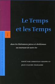 Cover of Le temps et les temps dans les littératures juives et chrétiennes au tournant de notre ère by Christian Grappe