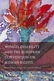 Front cover of Mental disability and the European Convention on Human Rights by Peter Bartlett